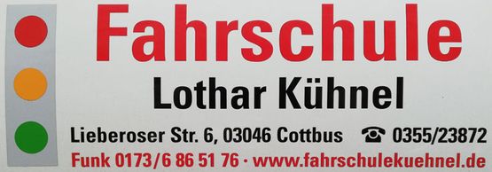 Firmenschild der Fahrschule von Groß- und Einzelhandel • Zubehör-Shop • Fahrschule Lothar Kühnel in Cottbus und Lübbenau